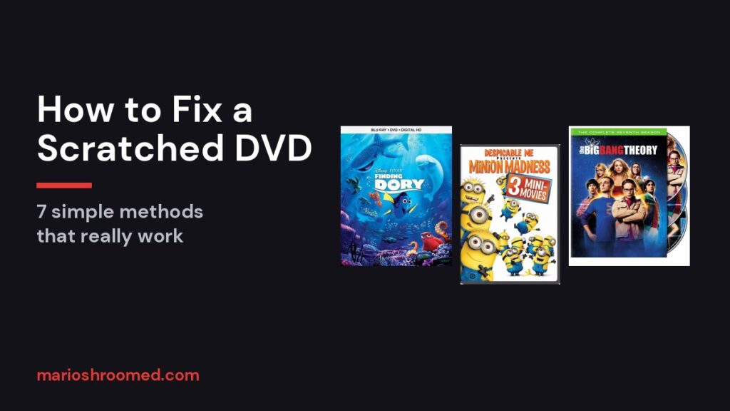 How to fix a scratched DVD: Finding Dory, Despicable Me and The Big Bang Theory discs